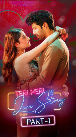 Teri Meri Love Story - Part 1